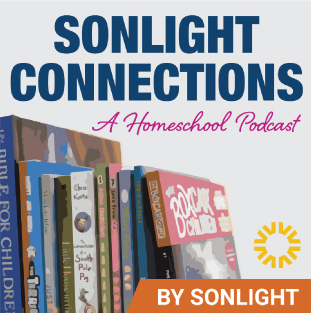 Sonlight Connections Homeschool Podcast